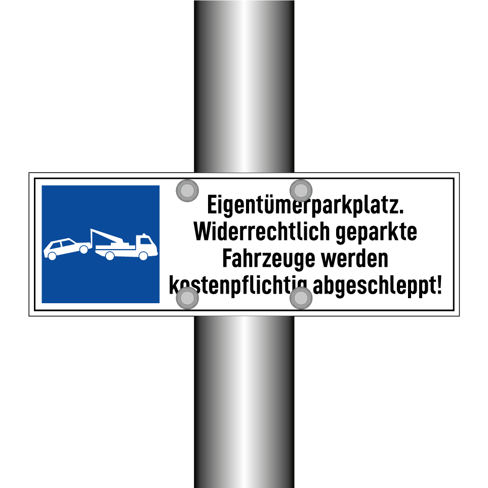 Eigentümerparkplatz. Widerrechtlich geparkte Fahrzeuge werden kostenpflichtig abgeschleppt!
