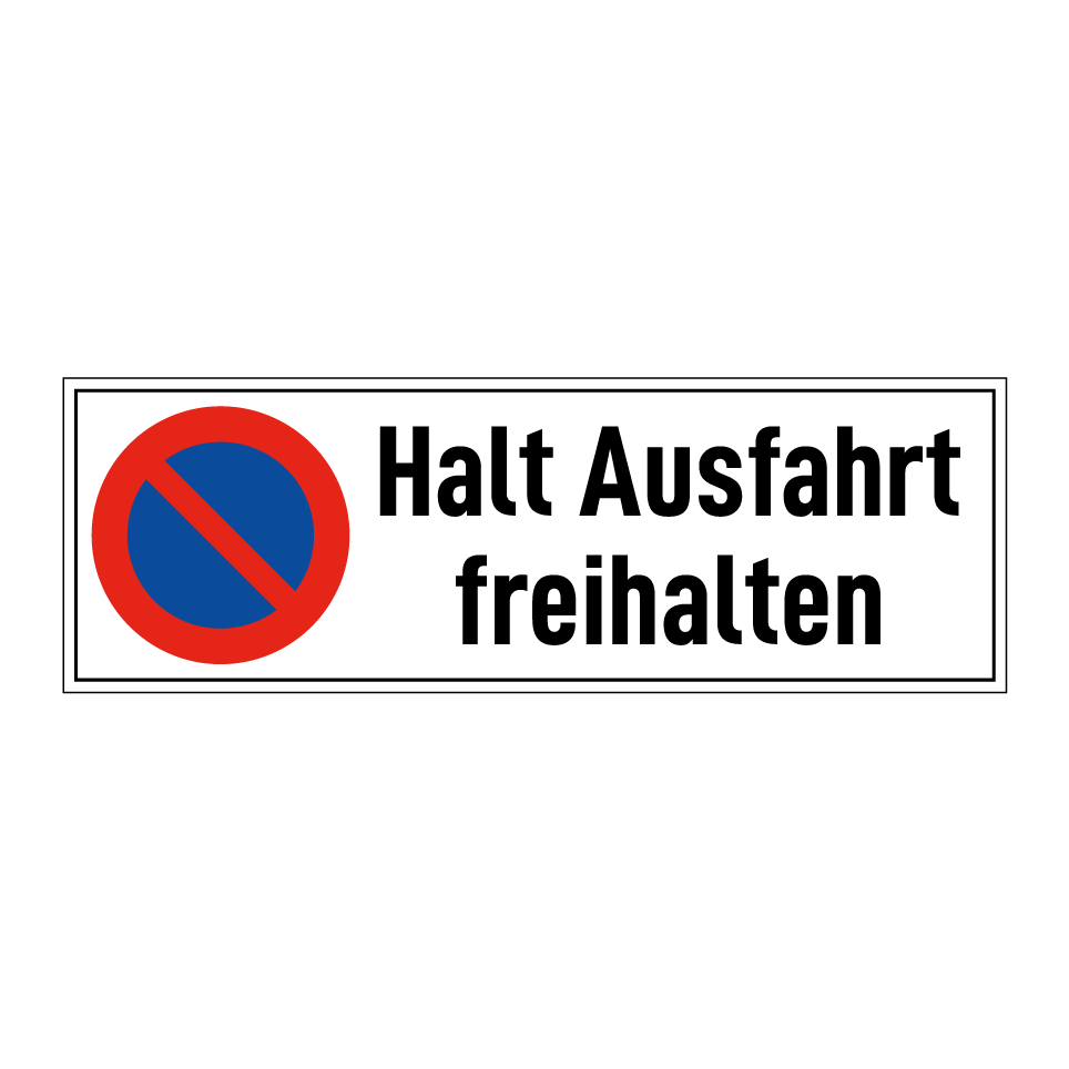 Halt Ausfahrt freihalten