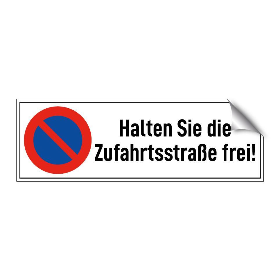 Halten Sie die Zufahrtsstraße frei!