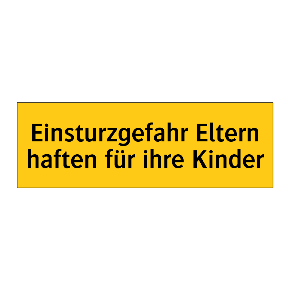 Einsturzgefahr Eltern haften für ihre Kinder