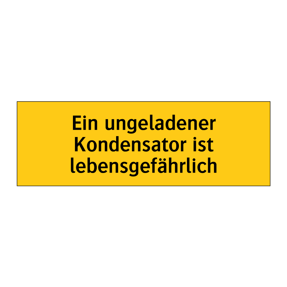 Ein ungeladener Kondensator ist lebensgefährlich
