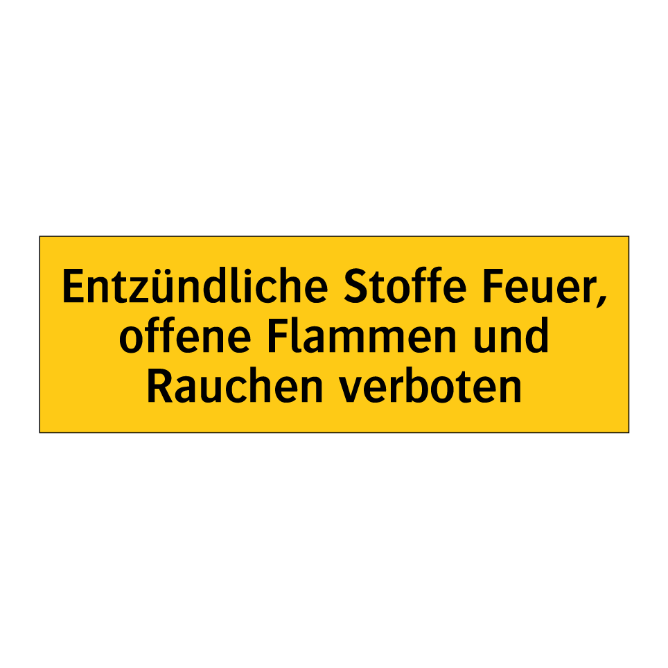Entzündliche Stoffe Feuer, offene Flammen und Rauchen verboten