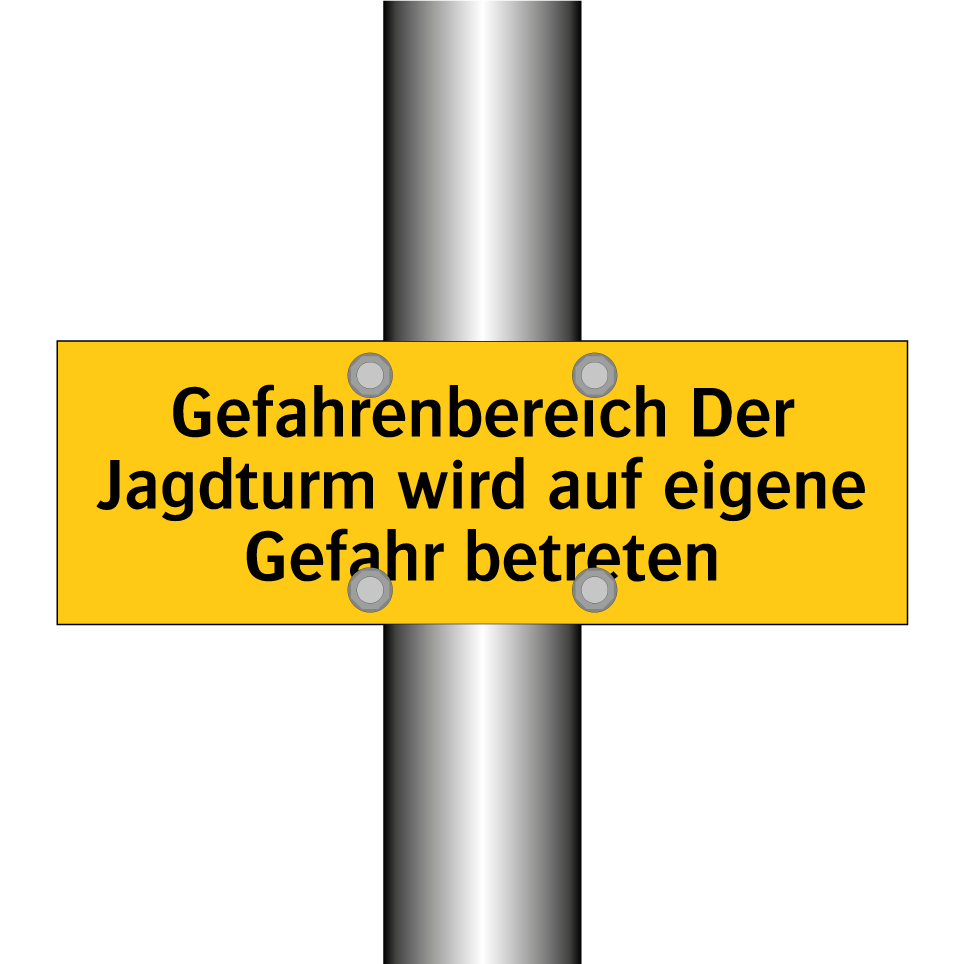Gefahrenbereich Der Jagdturm wird auf eigene Gefahr betreten
