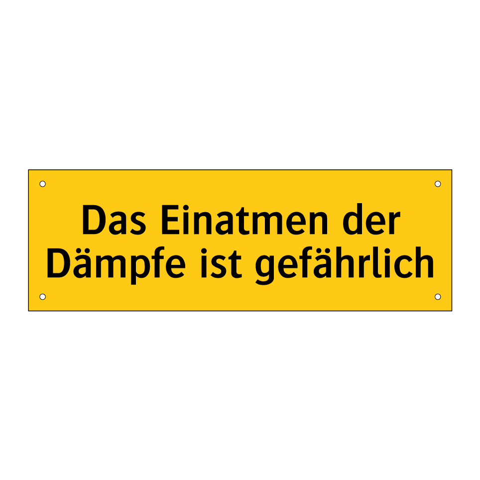 Das Einatmen der Dämpfe ist gefährlich
