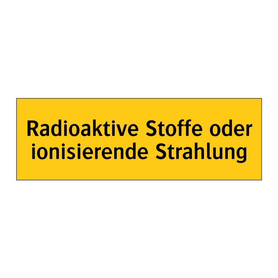Radioaktive Stoffe oder ionisierende Strahlung