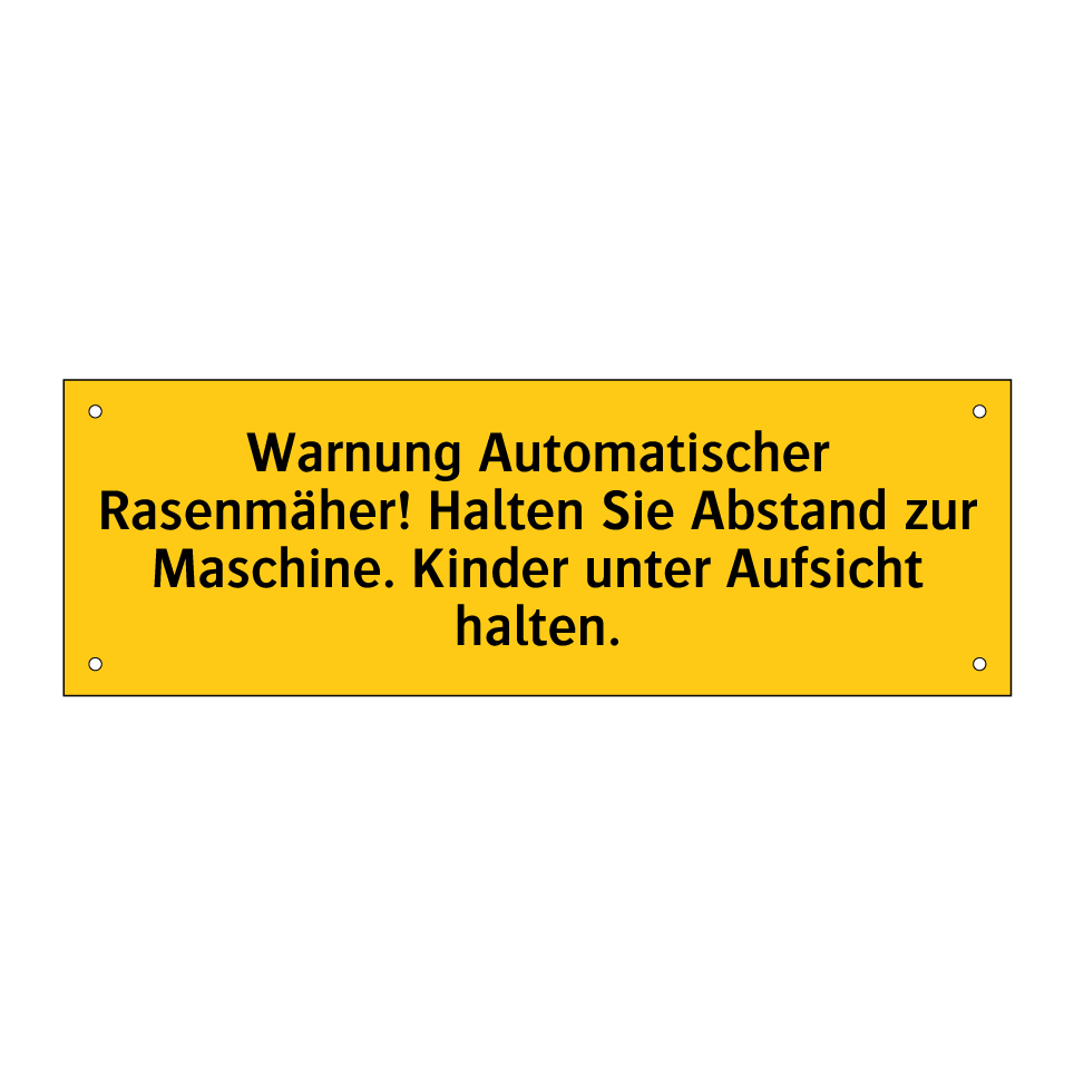 Warnung Automatischer Rasenmäher! Halten Sie Abstand zur Maschine. Kinder unter Aufsicht halten.