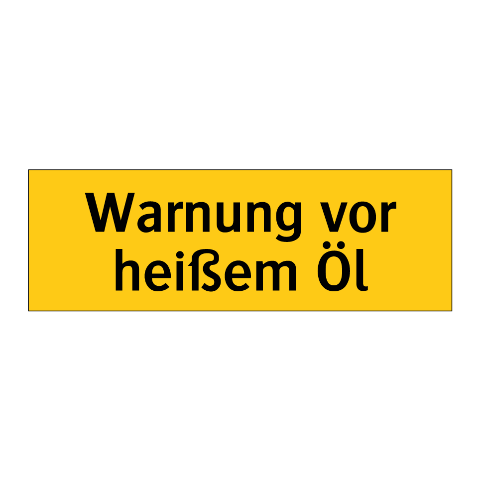 Warnung vor heißem Öl