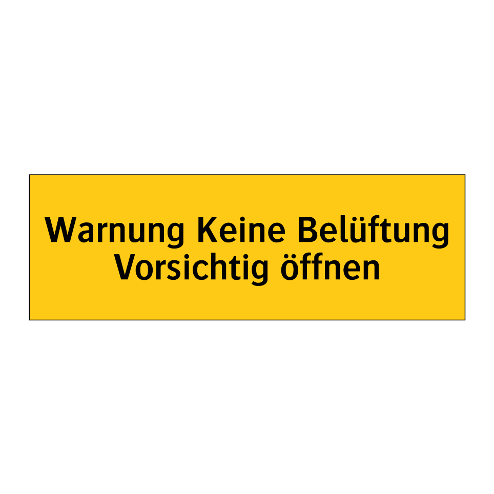Warnung Keine Belüftung Vorsichtig öffnen