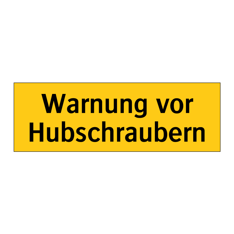 Warnung vor Hubschraubern