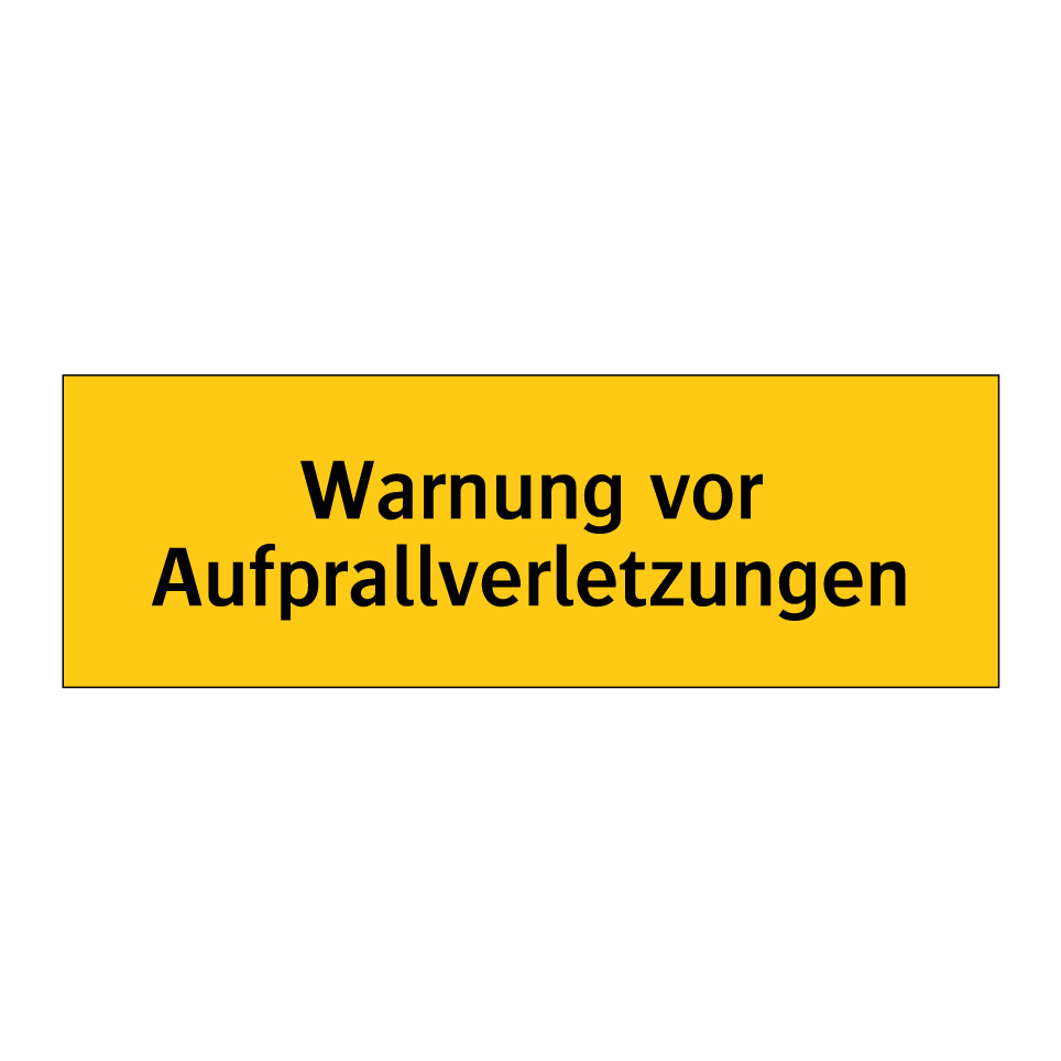 Warnung vor Aufprallverletzungen