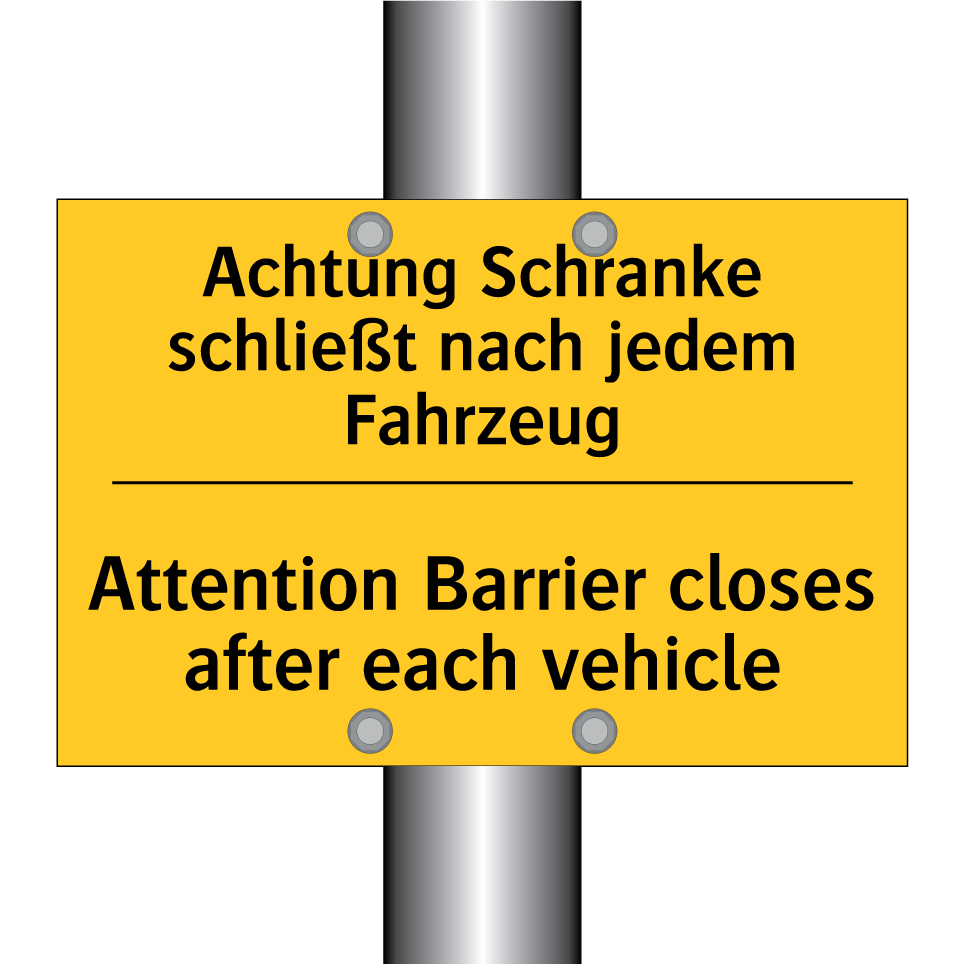Achtung Schranke schließt nach /.../ - Attention Barrier closes after /.../