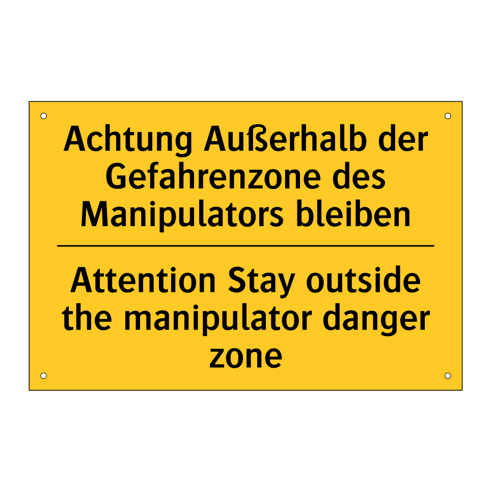 Achtung Außerhalb der Gefahrenzone /.../ - Attention Stay outside the manipulator /.../