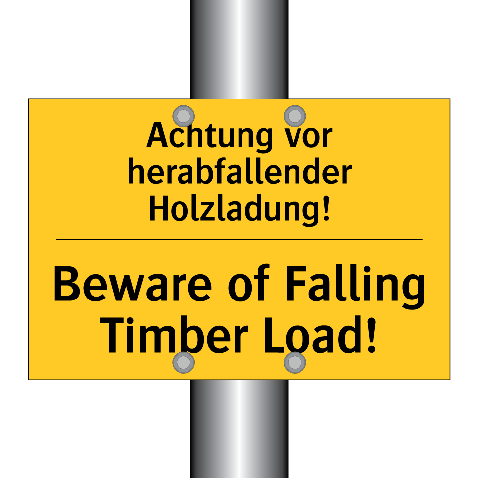 Achtung vor herabfallender Holzladung!/.../ - Beware of Falling Timber Load!