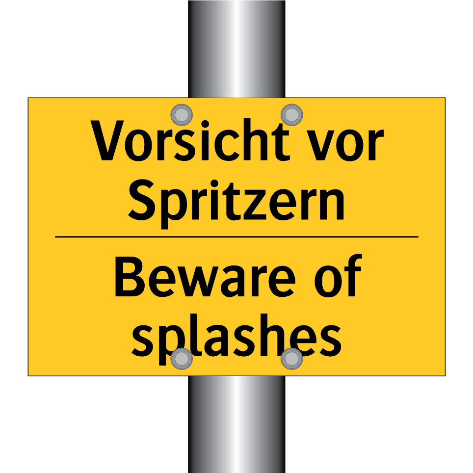 Vorsicht vor Spritzern - Beware of splashes