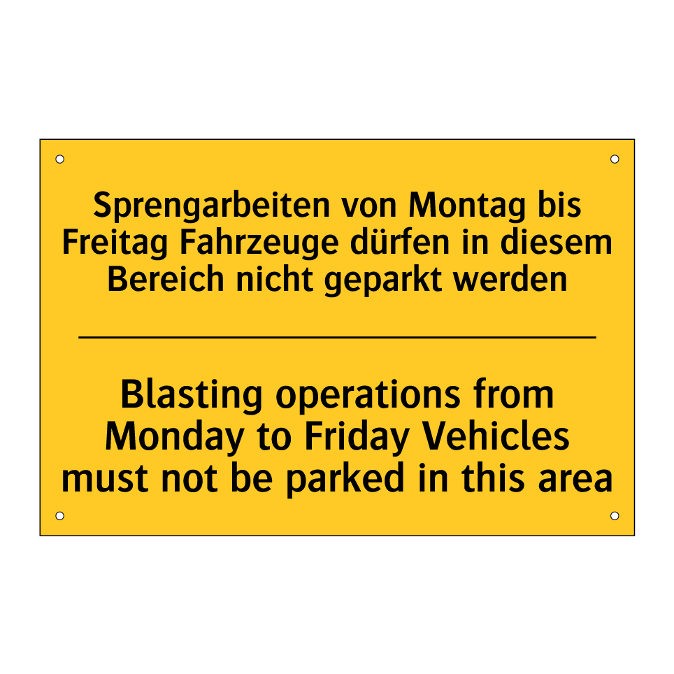 Sprengarbeiten von Montag bis /.../ - Blasting operations from Monday /.../