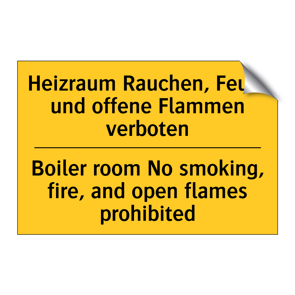 Heizraum Rauchen, Feuer und offene /.../ - Boiler room No smoking, fire, /.../
