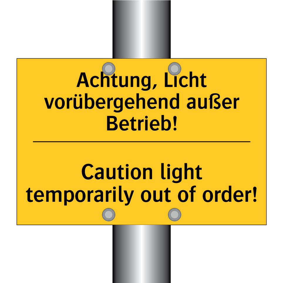 Achtung, Licht vorübergehend außer /.../ - Caution light temporarily out /.../