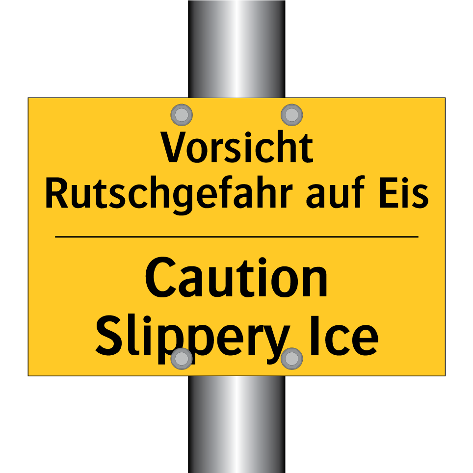 Vorsicht Rutschgefahr auf Eis - Caution Slippery Ice