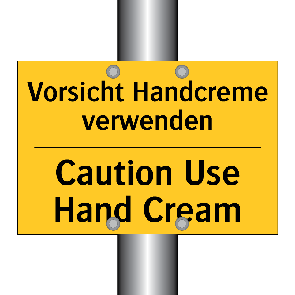 Vorsicht Handcreme verwenden - Caution Use Hand Cream