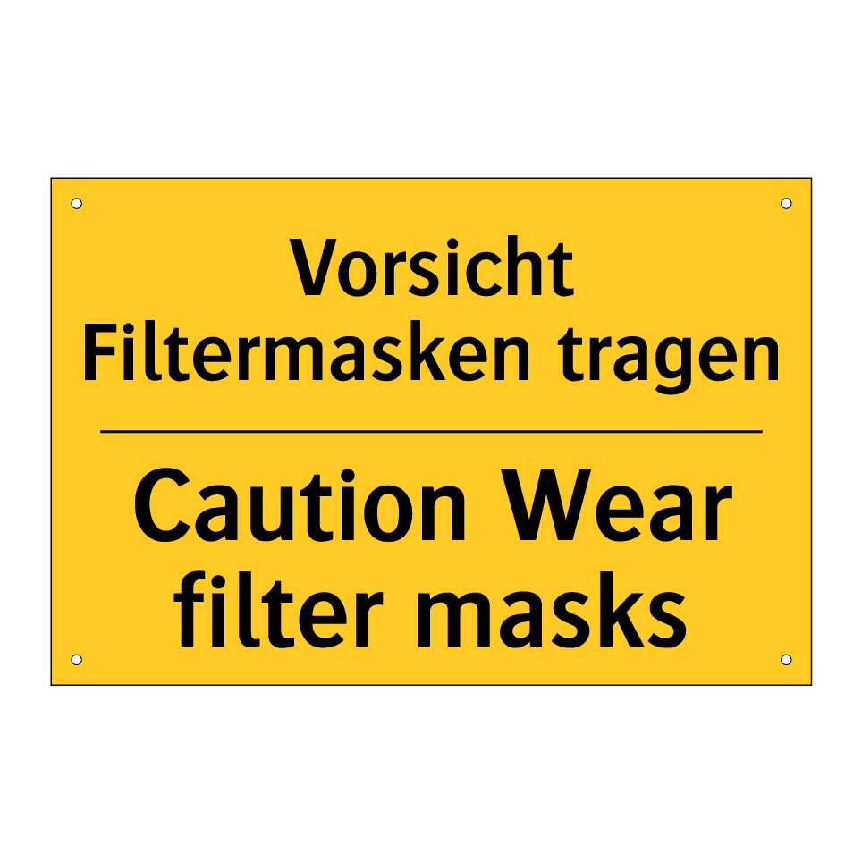 Vorsicht Filtermasken tragen - Caution Wear filter masks
