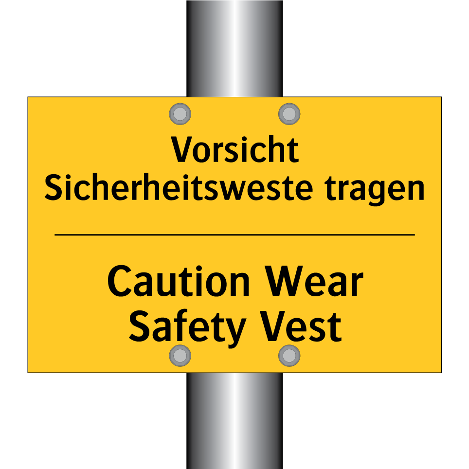 Vorsicht Sicherheitsweste tragen/.../ - Caution Wear Safety Vest