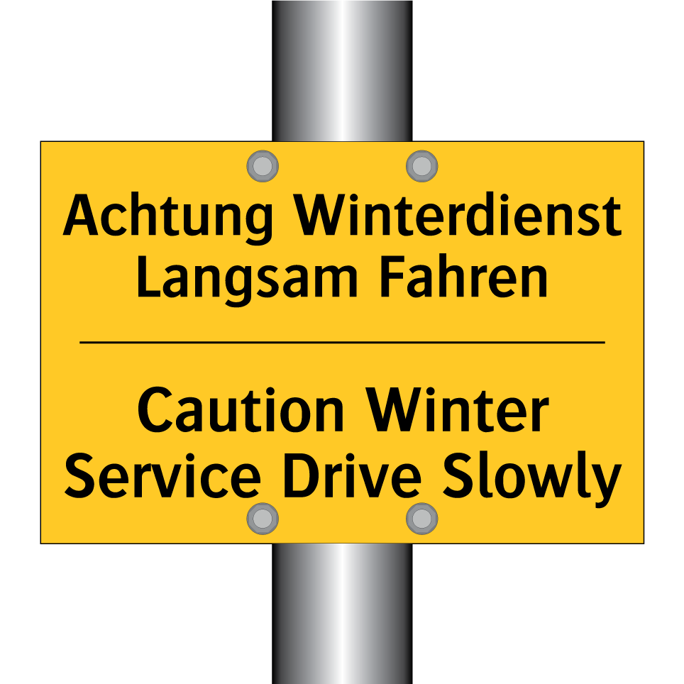 Achtung Winterdienst Langsam Fahren/.../ - Caution Winter Service Drive Slowly/.../