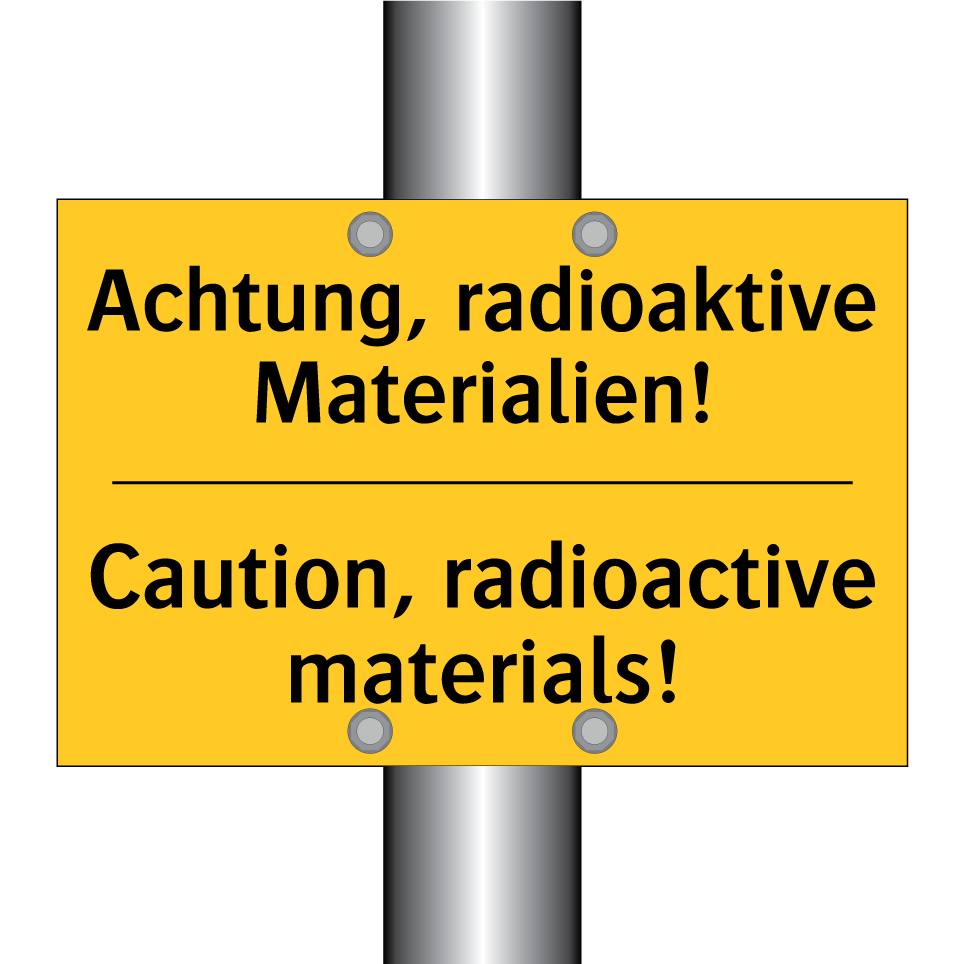 Achtung, radioaktive Materialien!/.../ - Caution, radioactive materials!/.../