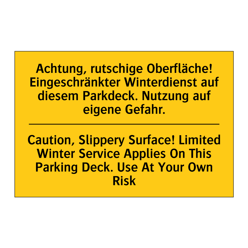 Achtung, rutschige Oberfläche! /.../ - Caution, Slippery Surface! Limited /.../