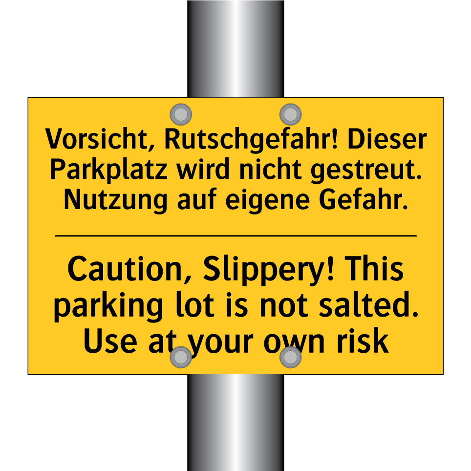 Vorsicht, Rutschgefahr! Dieser /.../ - Caution, Slippery! This parking /.../