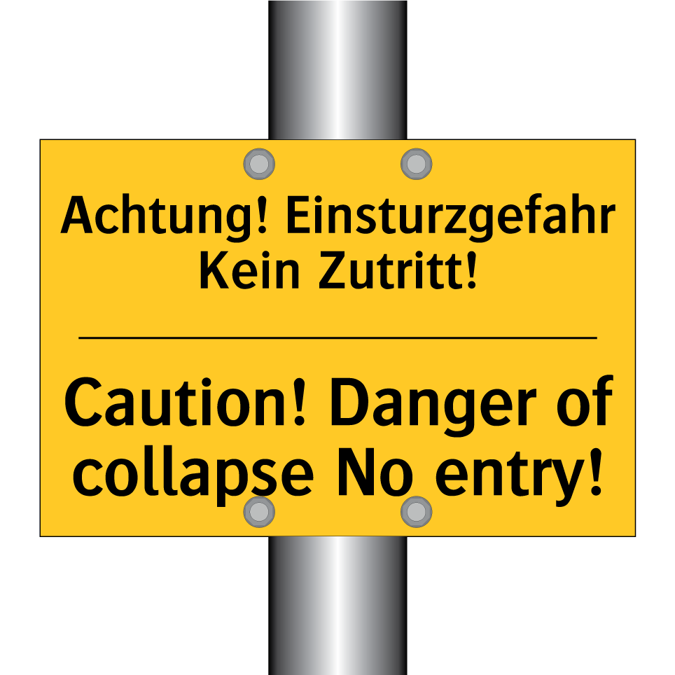 Achtung! Einsturzgefahr Kein Zutritt!/.../ - Caution! Danger of collapse No /.../