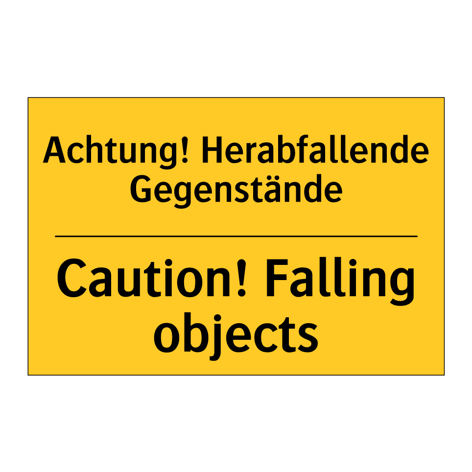 Achtung! Herabfallende Gegenstände/.../ - Caution! Falling objects