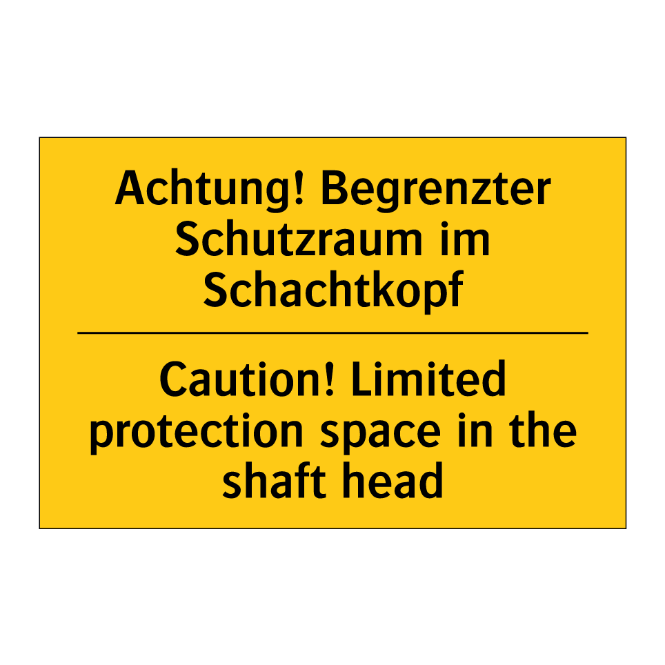 Achtung! Begrenzter Schutzraum /.../ - Caution! Limited protection space /.../