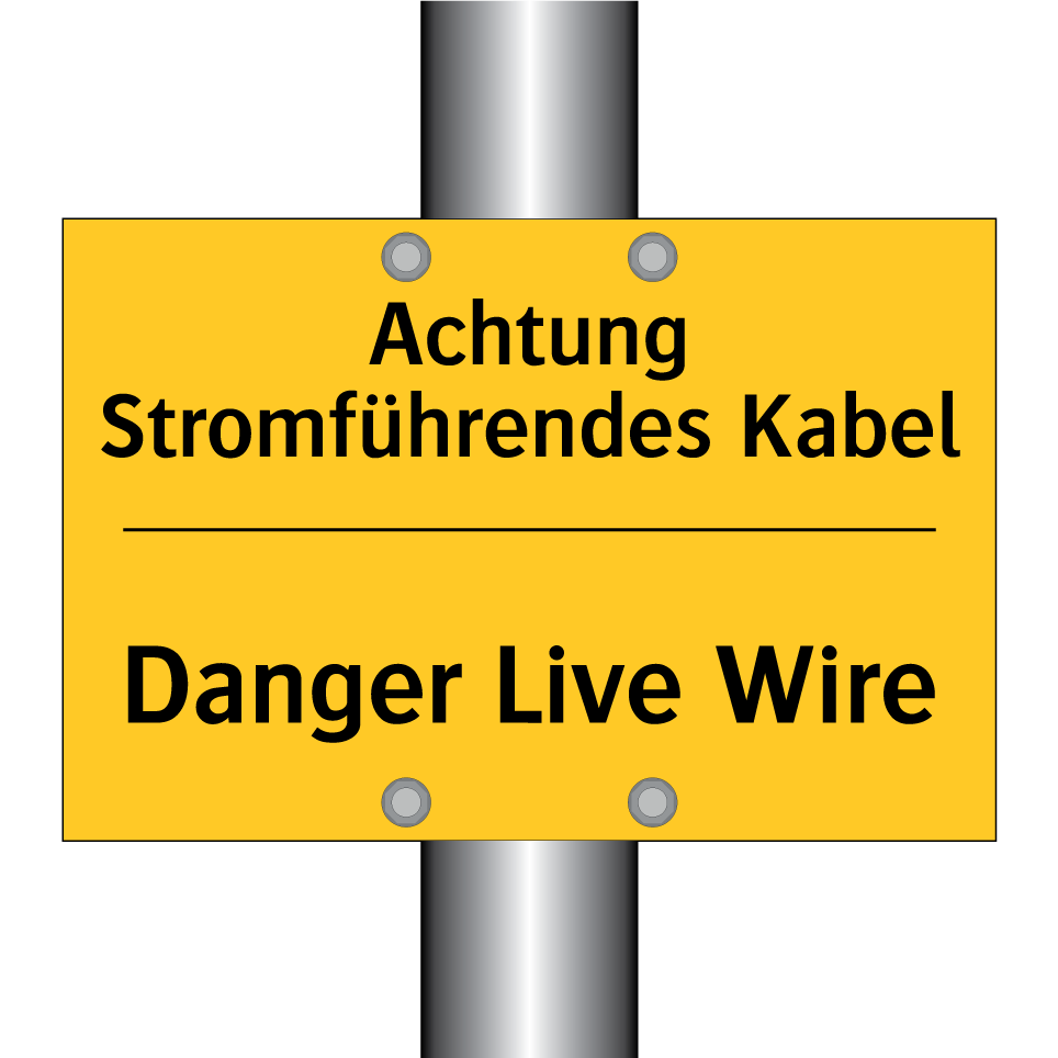 Achtung Stromführendes Kabel - Danger Live Wire