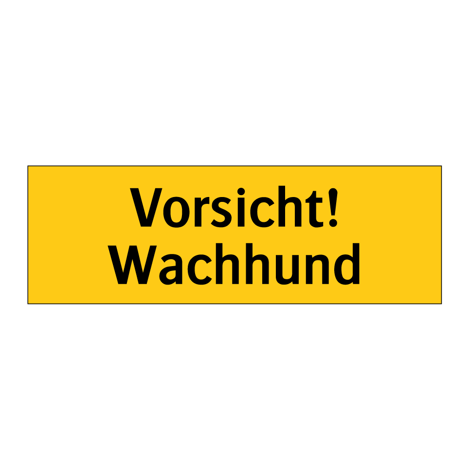 Vorsicht! Wachhund