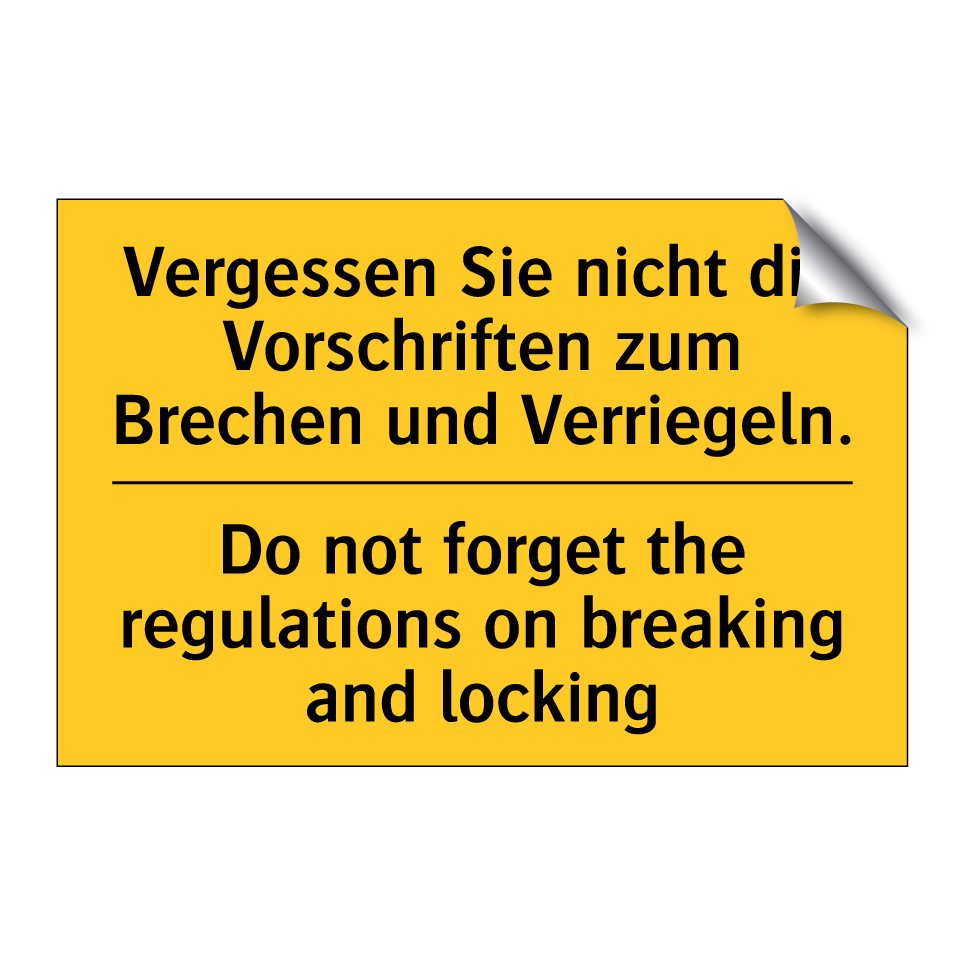 Vergessen Sie nicht die Vorschriften /.../ - Do not forget the regulations /.../
