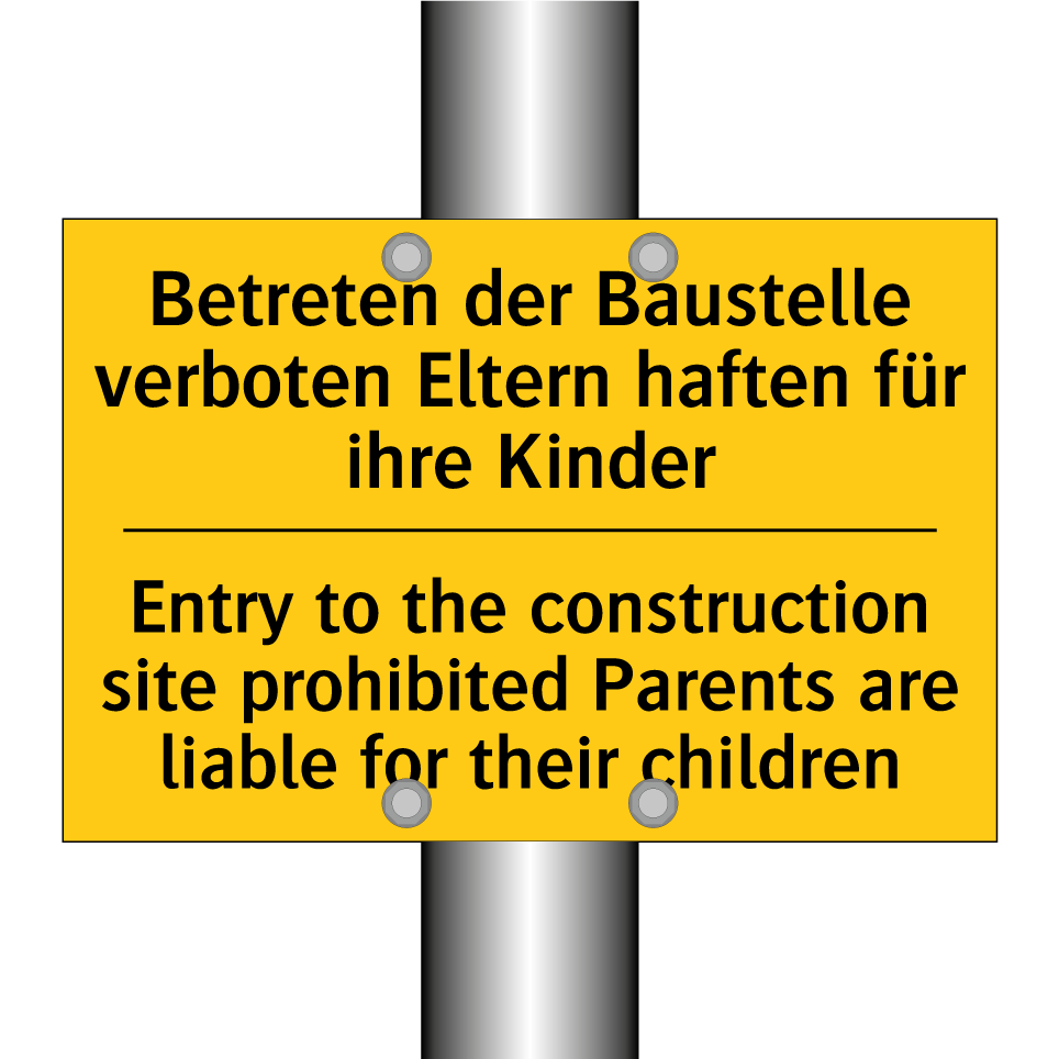 Betreten der Baustelle verboten /.../ - Entry to the construction site /.../