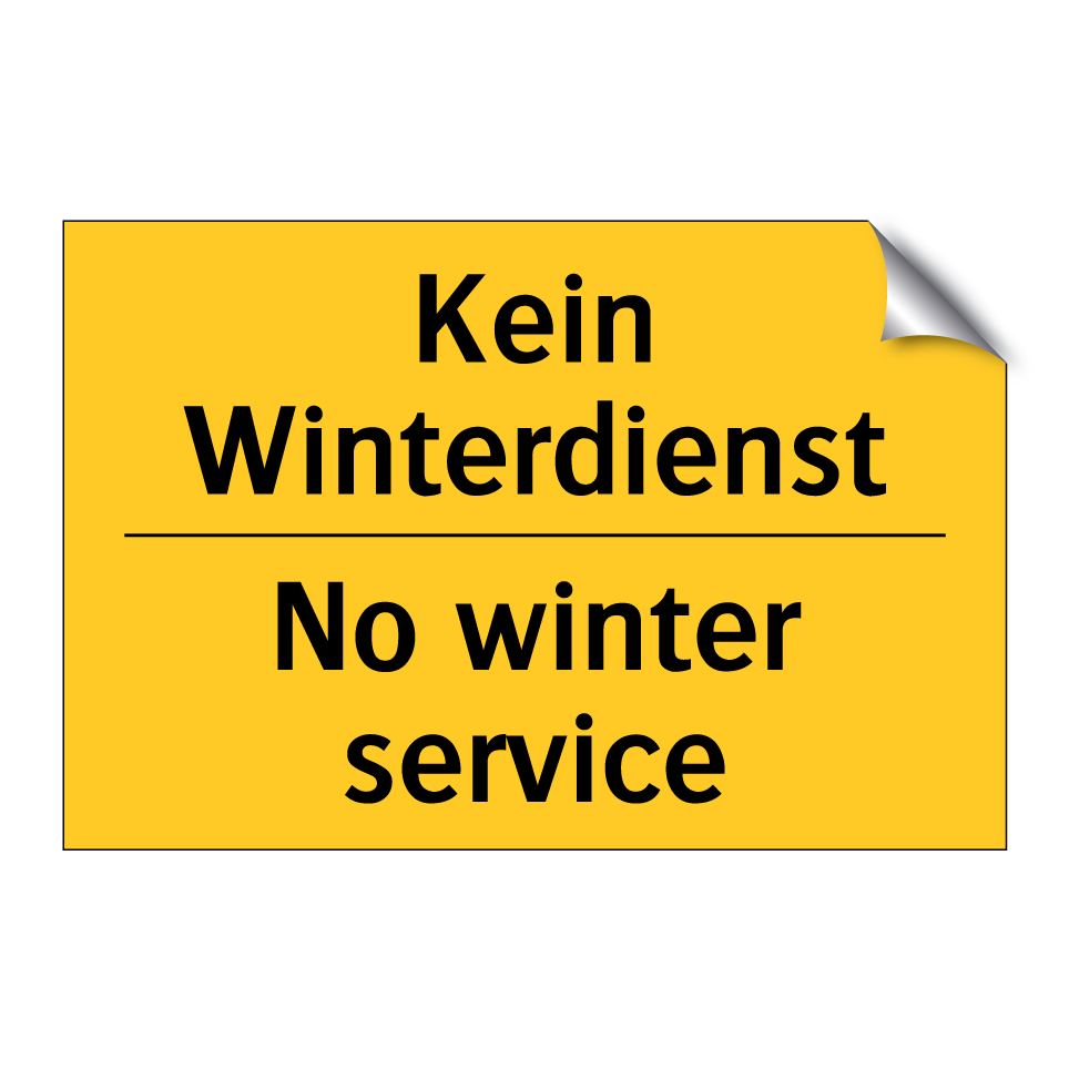 Kein Winterdienst - No winter service