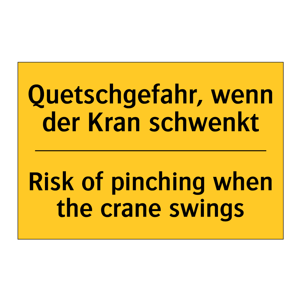 Quetschgefahr, wenn der Kran schwenkt/.../ - Risk of pinching when the crane /.../