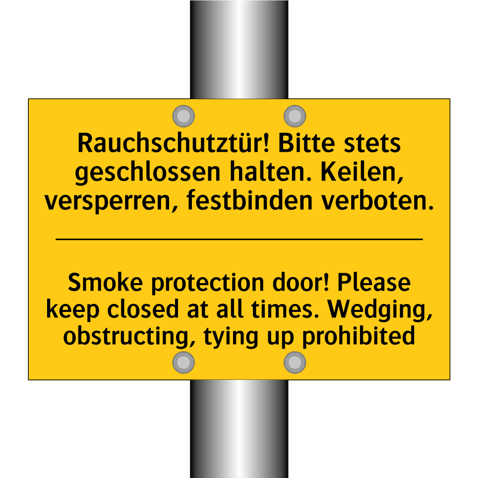 Rauchschutztür! Bitte stets geschlossen /.../ - Smoke protection door! Please /.../