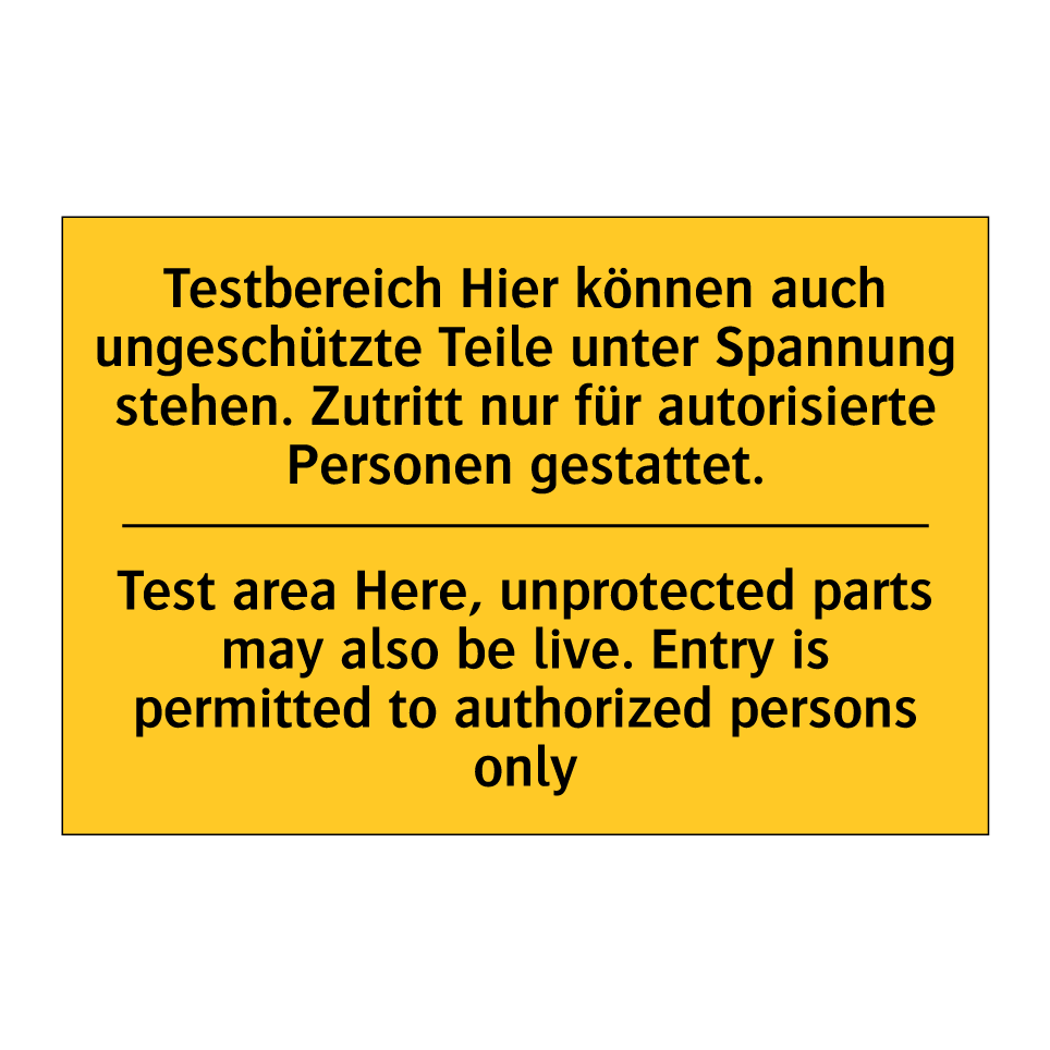 Testbereich Hier können auch ungeschützte /.../ - Test area Here, unprotected parts /.../