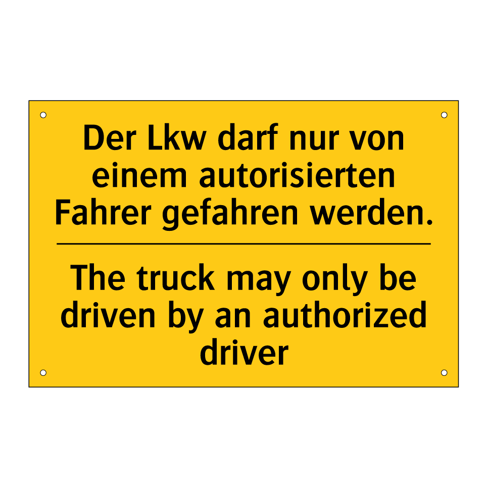 Der Lkw darf nur von einem autorisierten /.../ - The truck may only be driven by /.../