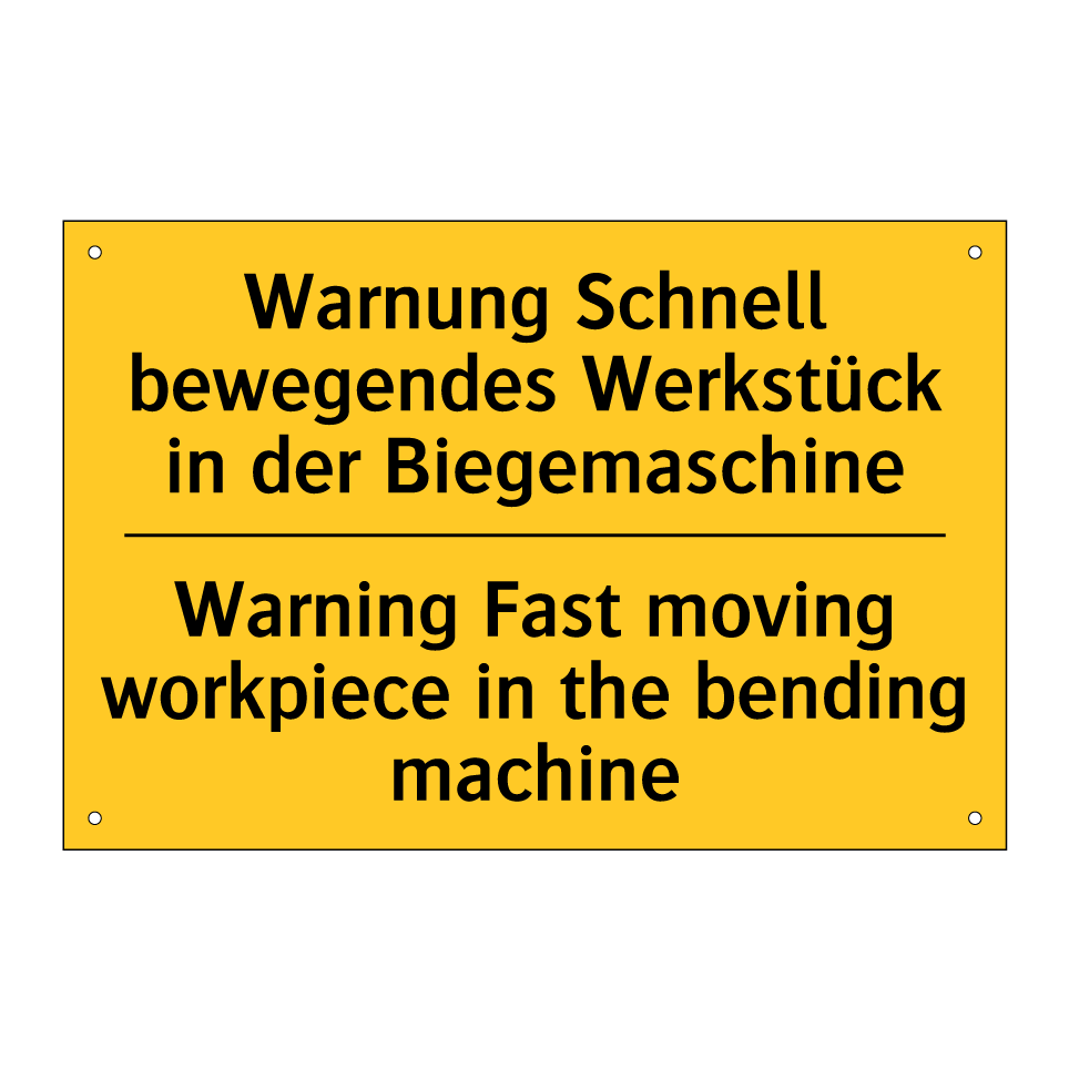 Warnung Schnell bewegendes Werkstück /.../ - Warning Fast moving workpiece /.../