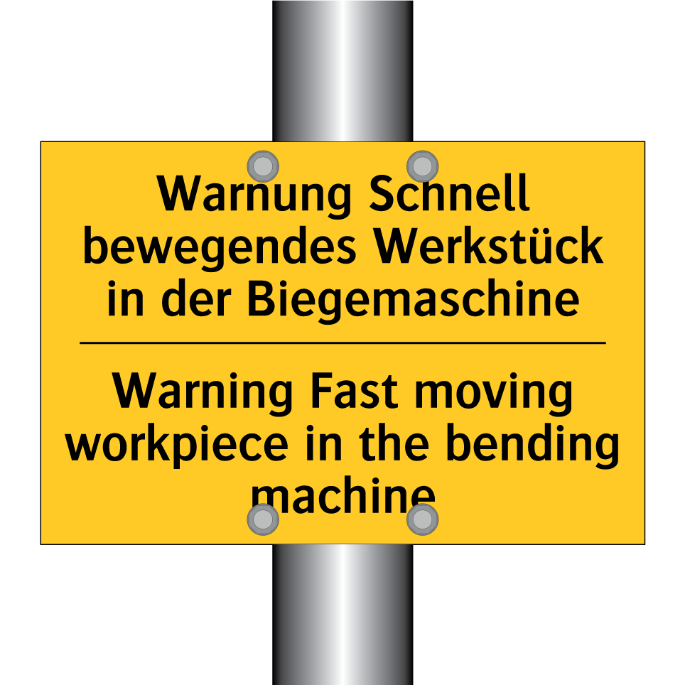 Warnung Schnell bewegendes Werkstück /.../ - Warning Fast moving workpiece /.../