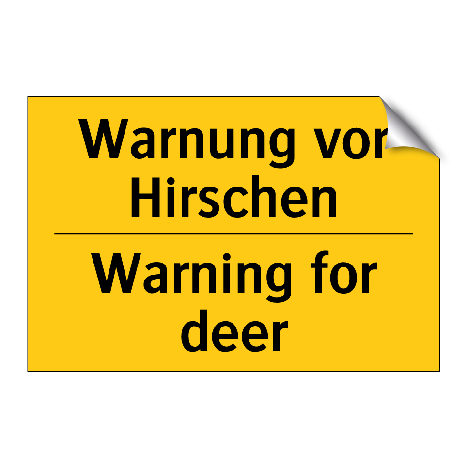 Warnung vor Hirschen - Warning for deer