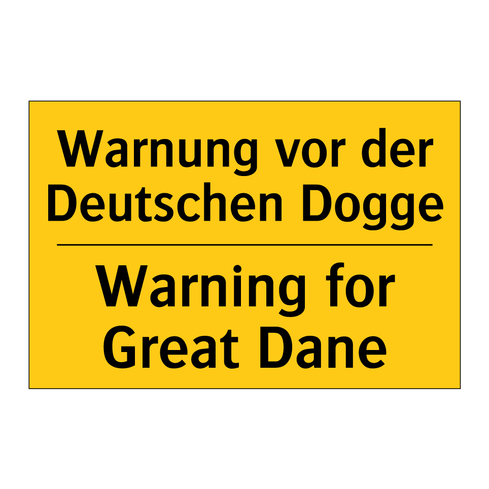 Warnung vor der Deutschen Dogge/.../ - Warning for Great Dane