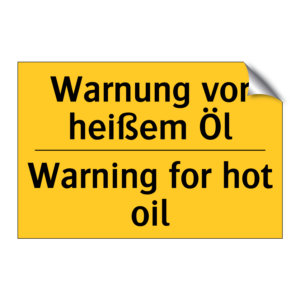 Warnung vor heißem Öl - Warning for hot oil