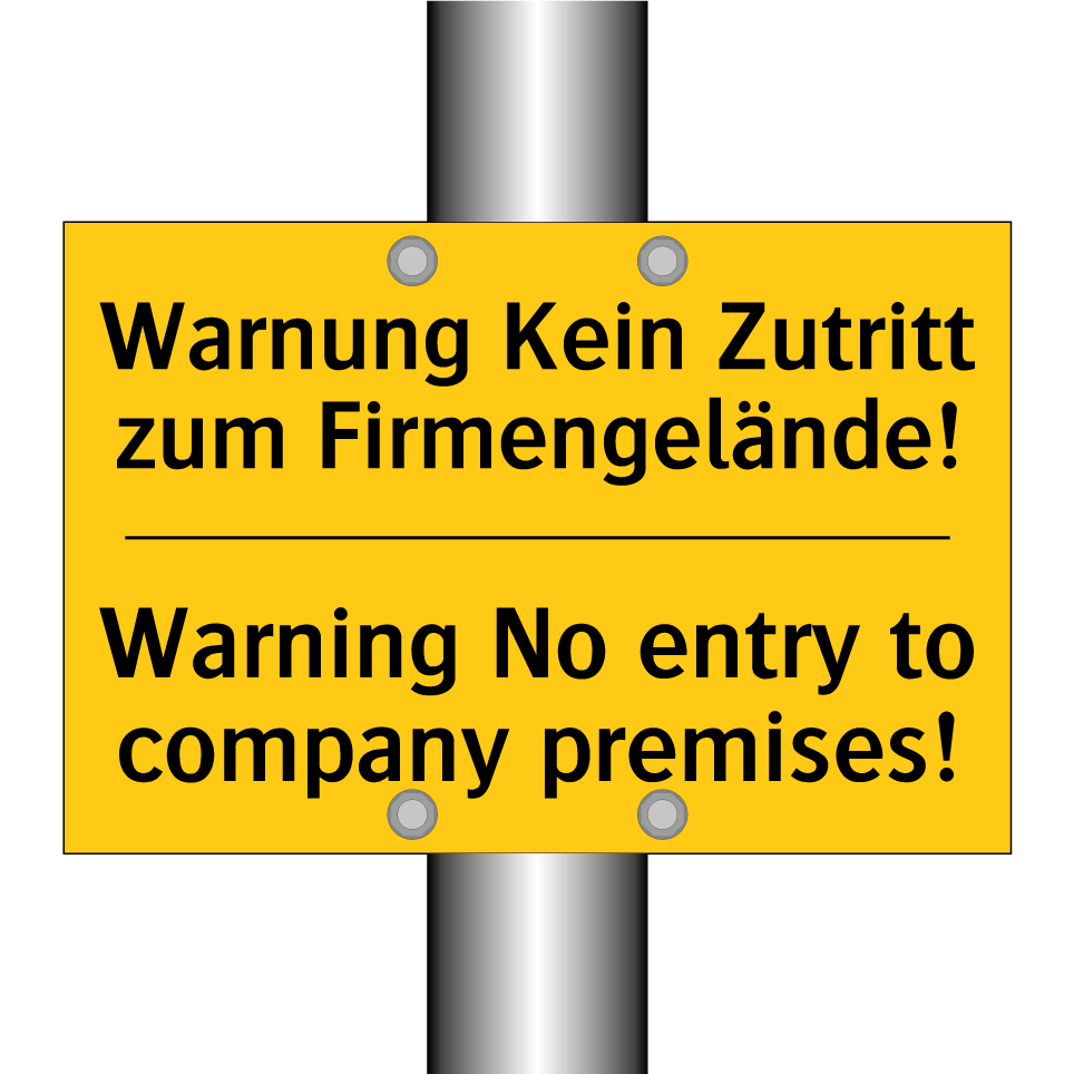 Warnung Kein Zutritt zum Firmengelände!/.../ - Warning No entry to company premises!/.../