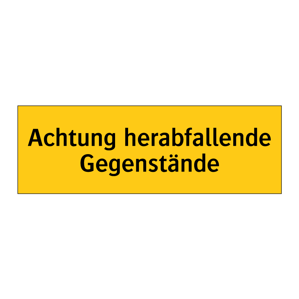 Achtung herabfallende Gegenstände