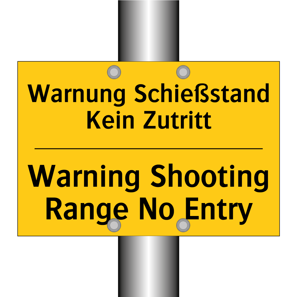 Warnung Schießstand Kein Zutritt/.../ - Warning Shooting Range No Entry/.../