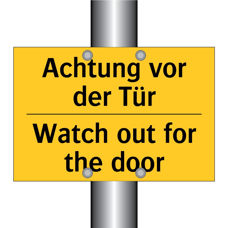 Achtung vor der Tür - Watch out for the door